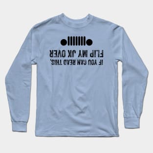 JK Jeep Flip Me Over Long Sleeve T-Shirt